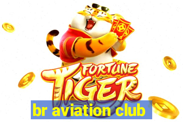 br aviation club